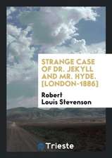 Strange Case of Dr. Jekyll and Mr. Hyde. [london-1886]