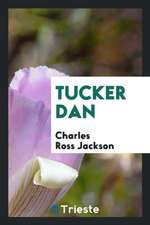 Tucker Dan