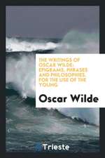 The Writings of Oscar Wilde