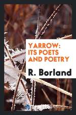 Yarrow: Its Poets and Poetry