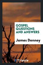 Gospel Questions and Answers