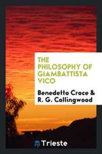 The Philosophy of Giambattista Vico