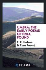 Umbra: The Early Poems of Ezra Pound