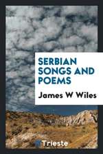 Serbian Songs and Poems