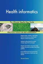 Health informatics The Ultimate Step-By-Step Guide