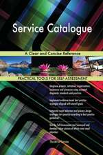 Service Catalogue A Clear and Concise Reference