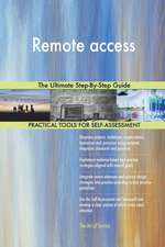 Remote access The Ultimate Step-By-Step Guide
