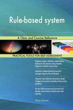 Rule-based system A Clear and Concise Reference