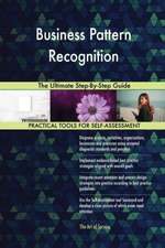 Business Pattern Recognition The Ultimate Step-By-Step Guide