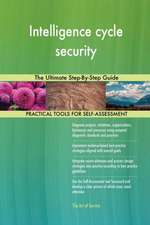 Intelligence cycle security The Ultimate Step-By-Step Guide