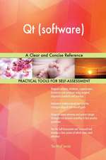 Qt (software) A Clear and Concise Reference