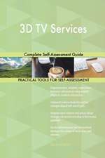 3D TV Services Complete Self-Assessment Guide