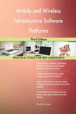 Mobile and Wireless Infrastructure Software Platforms Third Edition