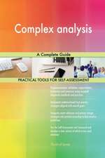 Complex analysis A Complete Guide