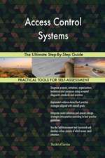Access Control Systems The Ultimate Step-By-Step Guide