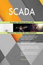 SCADA Complete Self-Assessment Guide