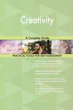 Creativity A Complete Guide