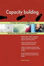 Capacity building A Clear and Concise Reference