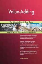 Value-Adding The Ultimate Step-By-Step Guide