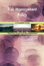 Risk Management Policy A Complete Guide