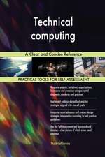 Technical computing A Clear and Concise Reference