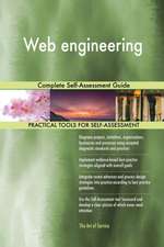 Web engineering Complete Self-Assessment Guide