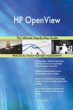 HP OpenView The Ultimate Step-By-Step Guide