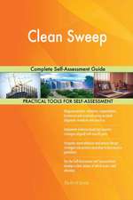 Clean Sweep Complete Self-Assessment Guide