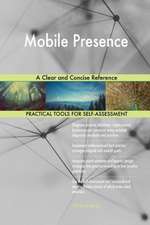 Mobile Presence A Clear and Concise Reference