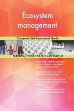 Ecosystem management Complete Self-Assessment Guide