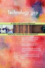 Technology gap A Clear and Concise Reference