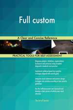 Full custom A Clear and Concise Reference