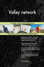 Valley network A Clear and Concise Reference