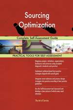 Sourcing Optimization Complete Self-Assessment Guide