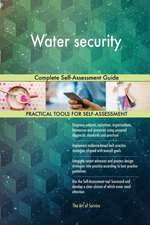 Water security Complete Self-Assessment Guide