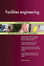 Facilities engineering A Complete Guide