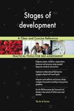 Stages of development A Clear and Concise Reference