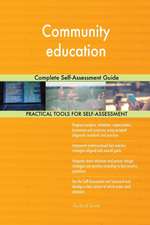 Community education Complete Self-Assessment Guide