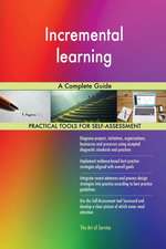 Incremental learning A Complete Guide