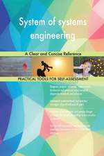 System of systems engineering A Clear and Concise Reference