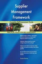 Supplier Management Framework Complete Self-Assessment Guide