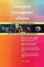 Emergency management software A Clear and Concise Reference