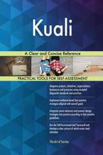 Kuali A Clear and Concise Reference