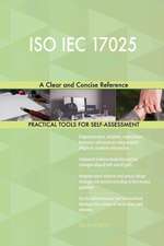 ISO IEC 17025 A Clear and Concise Reference