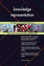 knowledge representation A Clear and Concise Reference