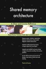 Shared memory architecture A Clear and Concise Reference