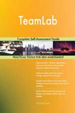 TeamLab Complete Self-Assessment Guide