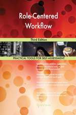 Role-Centered Workflow Third Edition