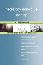 necessary non-value-adding A Complete Guide