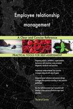 Employee relationship management A Clear and Concise Reference